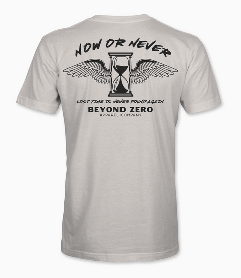 Now or Never  T-shirt